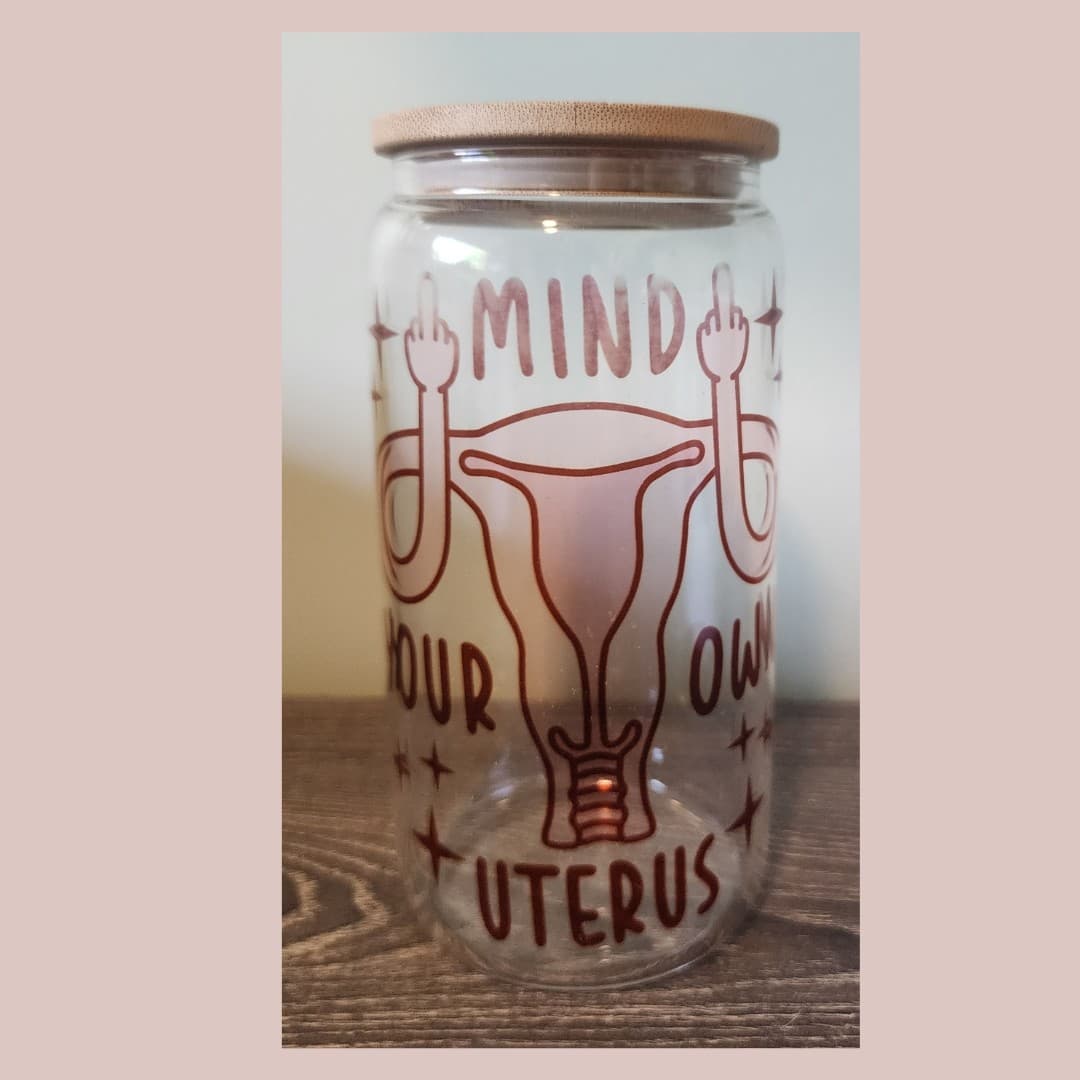 Mind Your Own Uterus