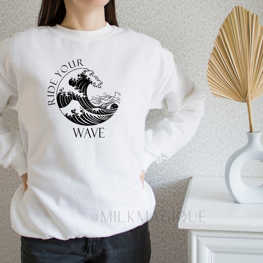 Ride your wave : crewneck