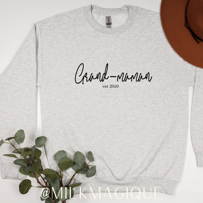 Grandma & Grand-Maman est (custom): crewneck