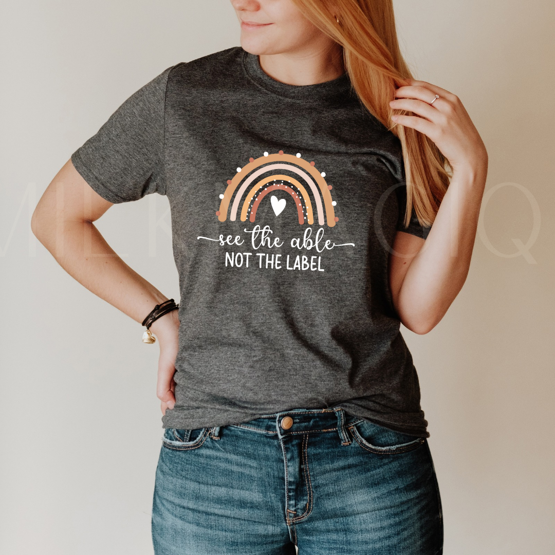 See the able not the lable: T-shirt