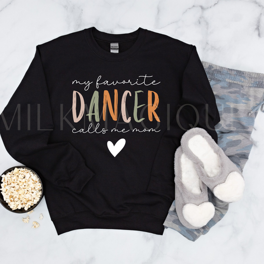 My favourite dancer calls me mom: crewneck