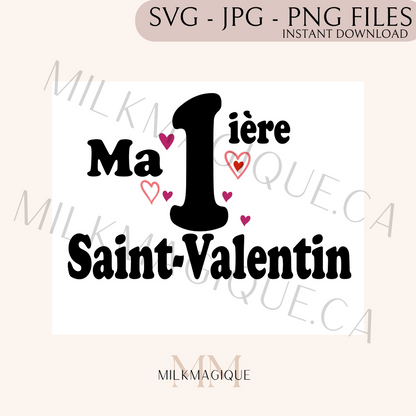 Ma 1ière ST-Valentin: DIGITAL PNG, SVG, JPG