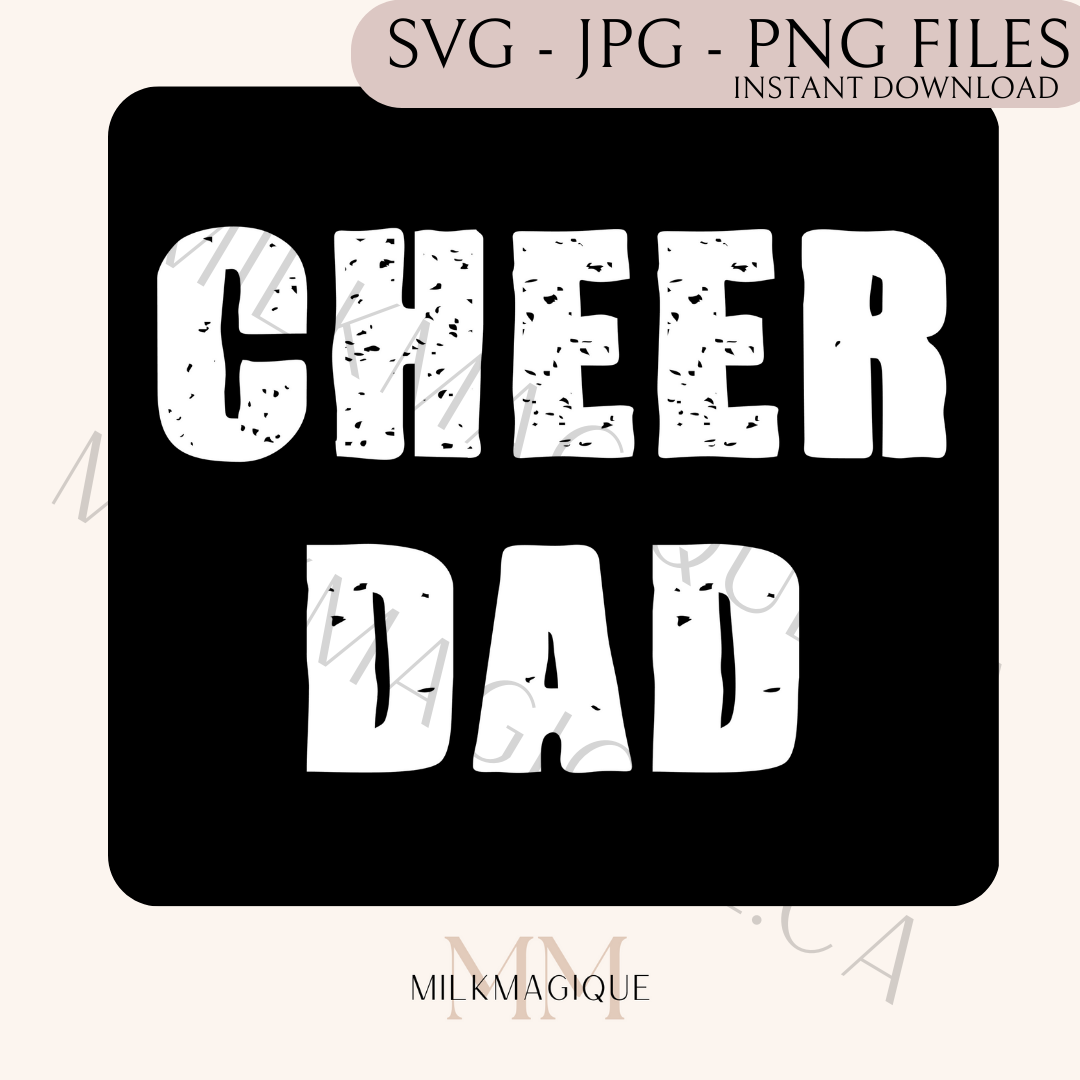 CHEER DAD: DIGITAL PNG, SVG, JPG