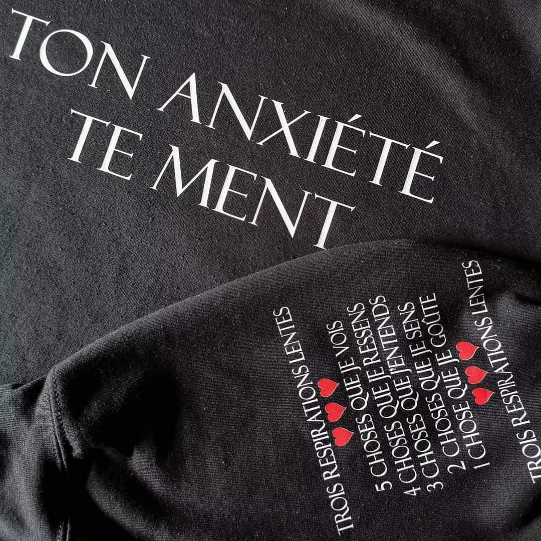 Ton anxiété te ment: crewneck