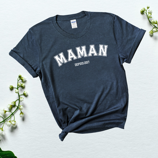 Maman DEPUIS (custom): T-shirt