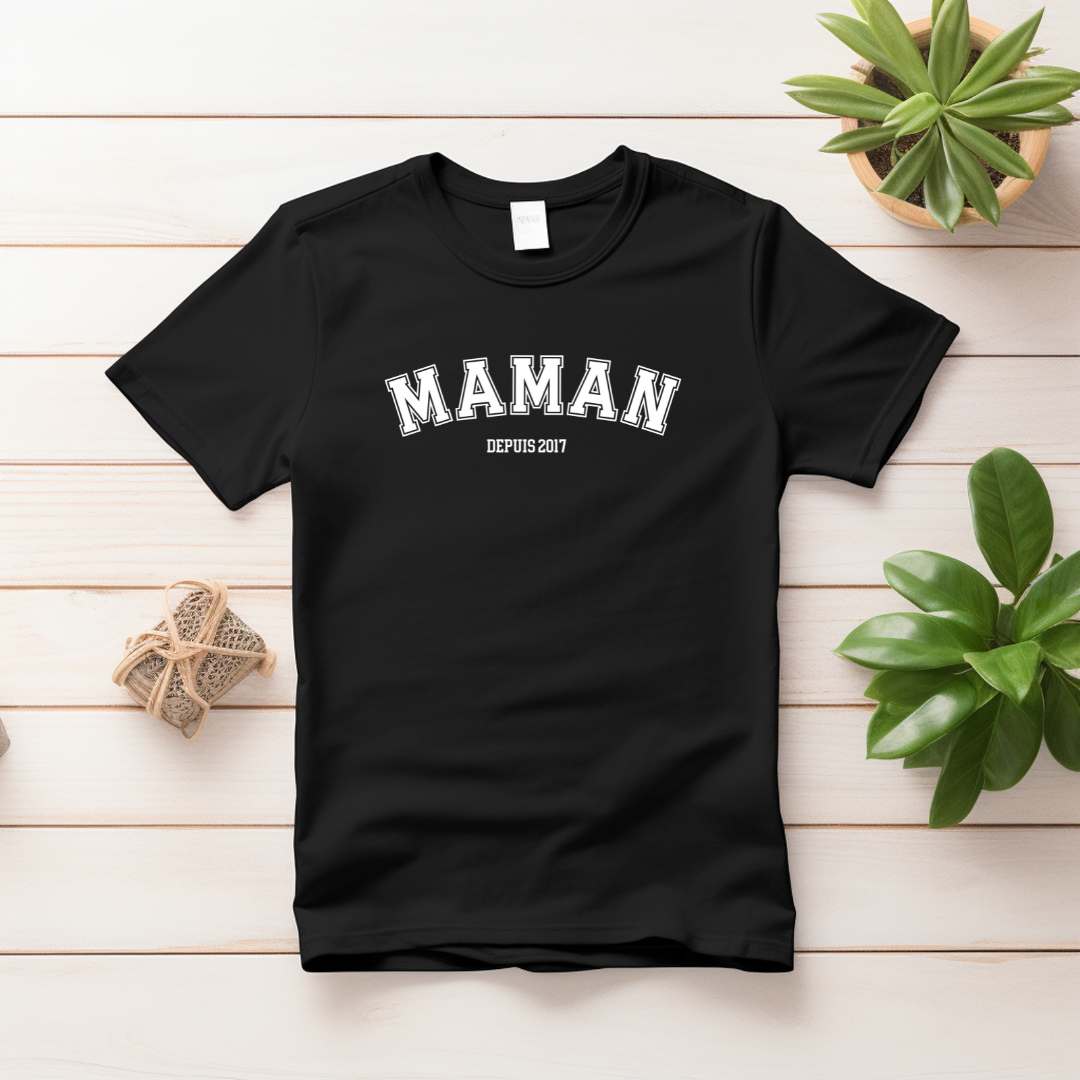 Maman DEPUIS (custom): T-shirt