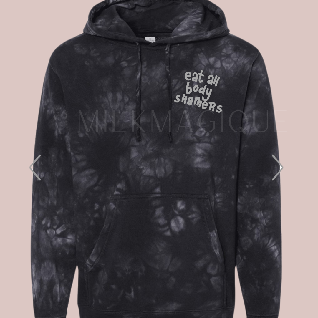 Eat all body shamers Tie-dye (Hoodie)