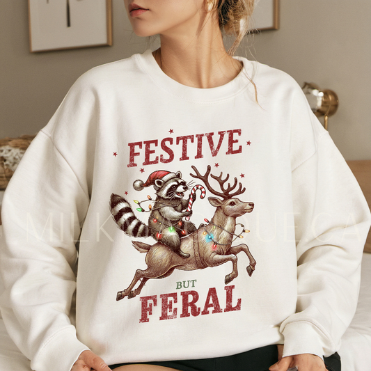 Festive but Feral (Crewneck)