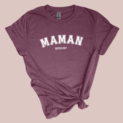 Maman DEPUIS (custom): T-shirt