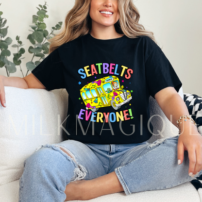 Seatbelts Everyone: T-shirt