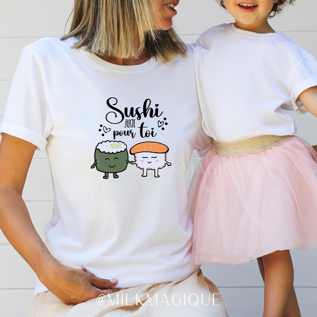 Sushi juste pour toi: T-shirt