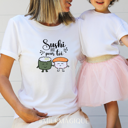 Sushi juste pour toi: T-shirt